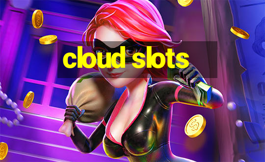 cloud slots