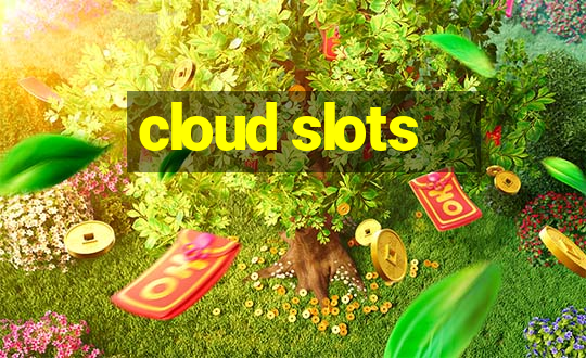 cloud slots