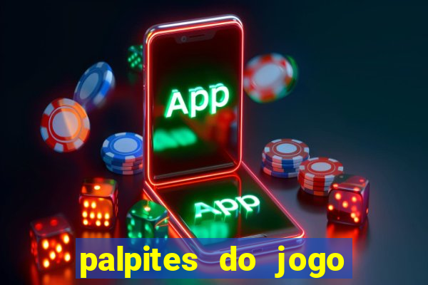 palpites do jogo aberto hoje