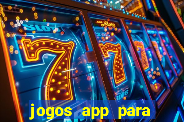 jogos app para ganhar dinheiro