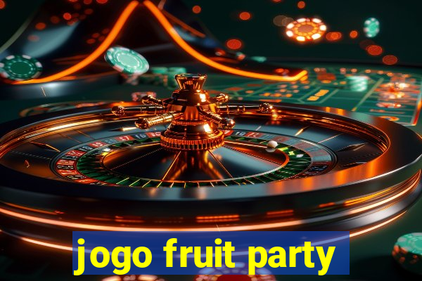 jogo fruit party