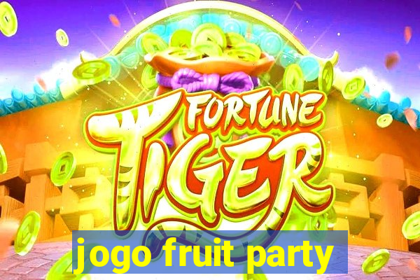 jogo fruit party