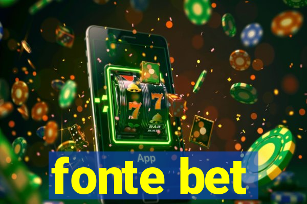 fonte bet