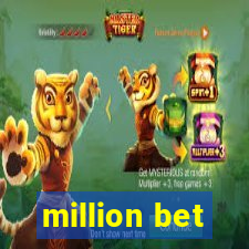 million bet