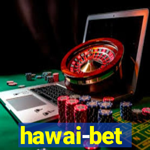 hawai-bet