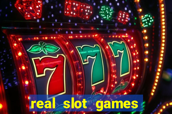 real slot games for money