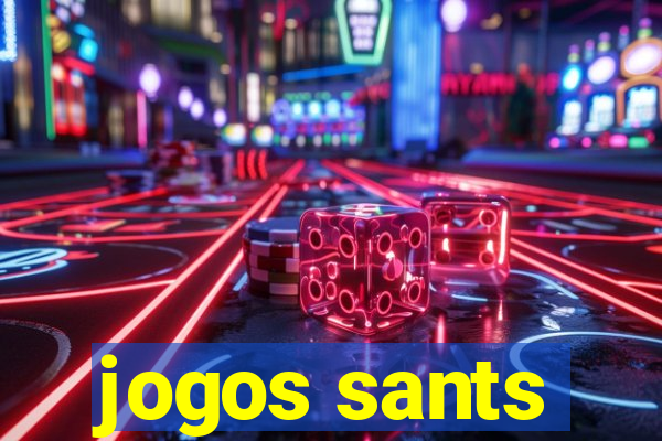 jogos sants