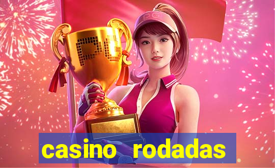 casino rodadas grátis no cadastro