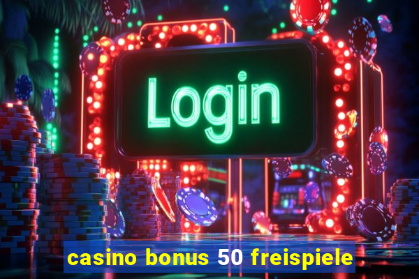 casino bonus 50 freispiele