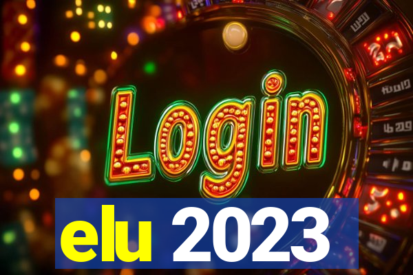 elu 2023