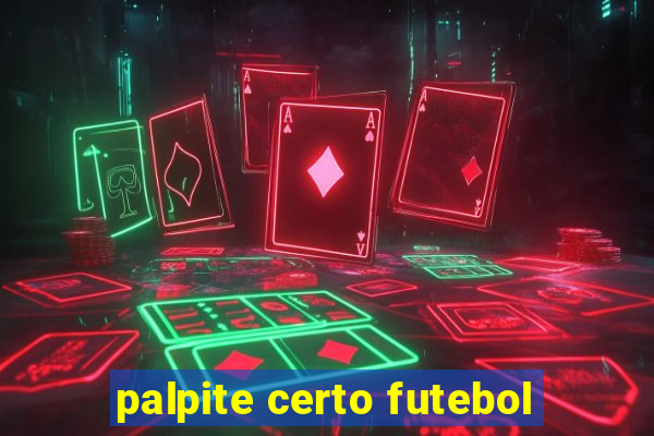 palpite certo futebol