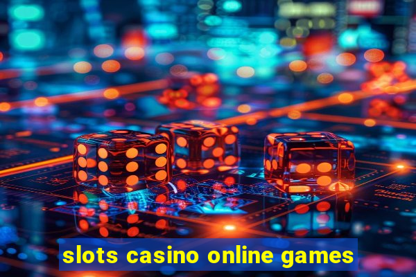 slots casino online games