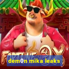 dem0n mika leaks