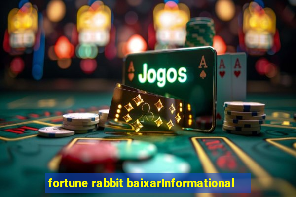 fortune rabbit baixarInformational