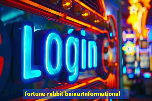 fortune rabbit baixarInformational