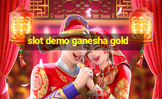 slot demo ganesha gold