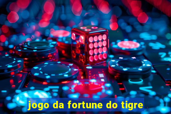 jogo da fortune do tigre