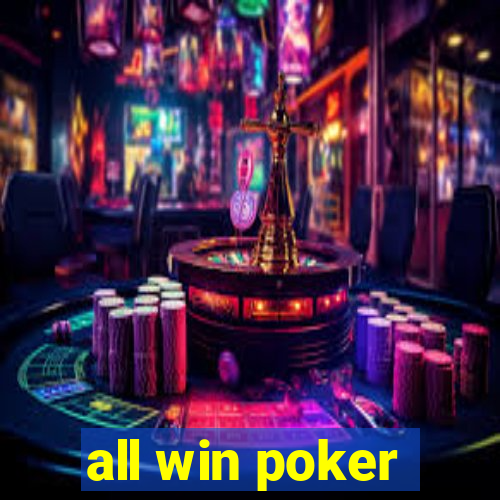 all win poker