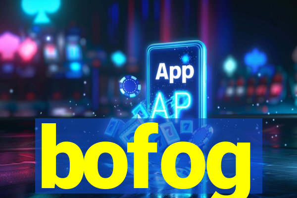 bofog