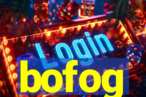 bofog