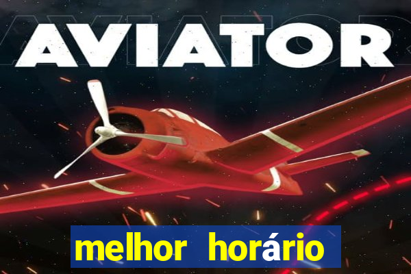 melhor horário para jogar realsbet