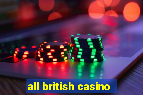 all british casino