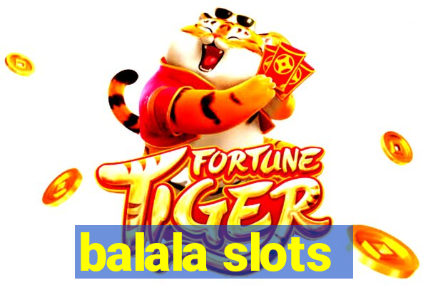 balala slots