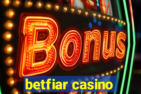 betfiar casino