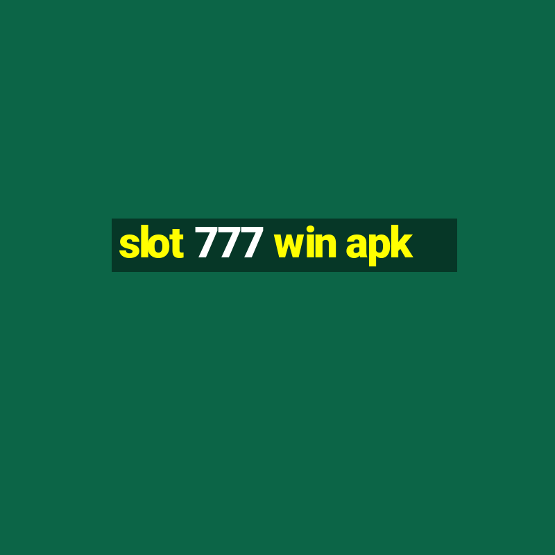 slot 777 win apk