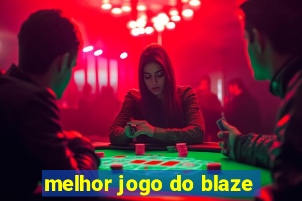 melhor jogo do blaze