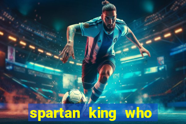 spartan king who fought pyrrhus