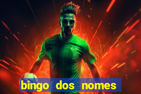 bingo dos nomes educa??o infantil