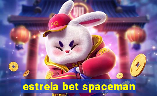 estrela bet spaceman