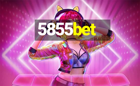 5855bet