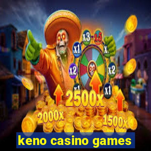 keno casino games