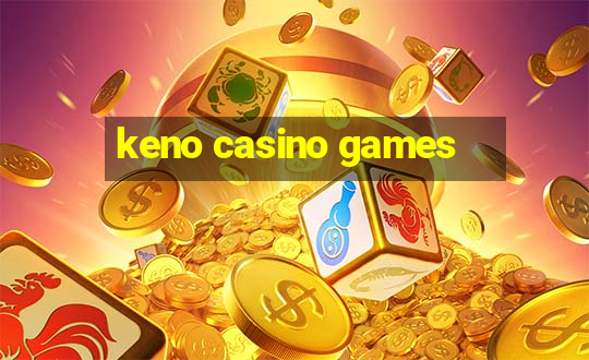 keno casino games