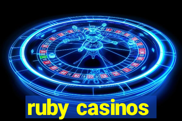 ruby casinos