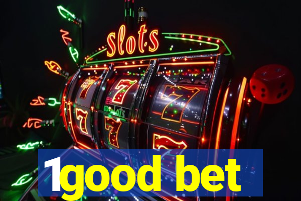 1good bet