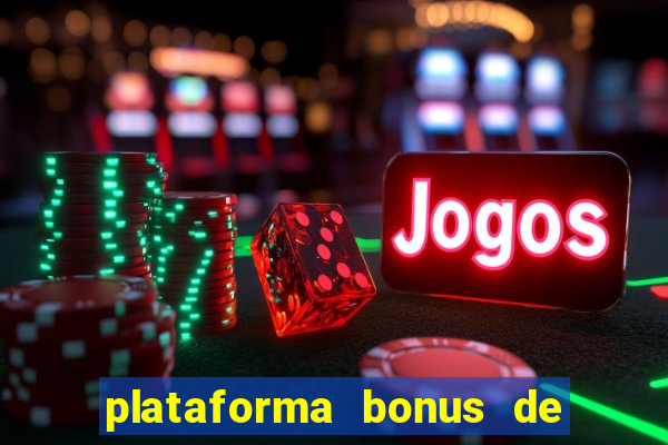 plataforma bonus de cadastro sem depósito