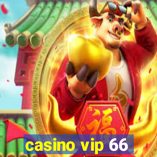 casino vip 66