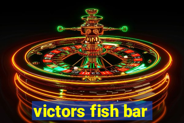 victors fish bar