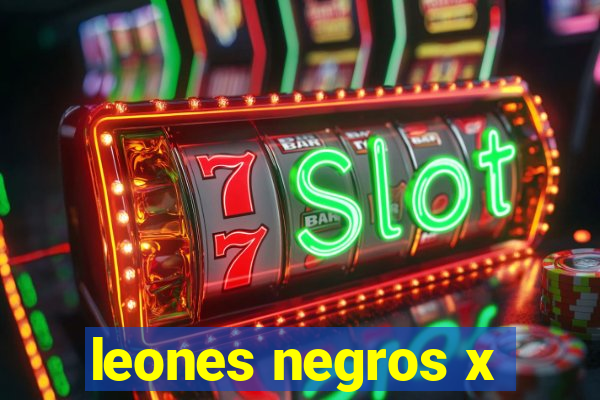 leones negros x