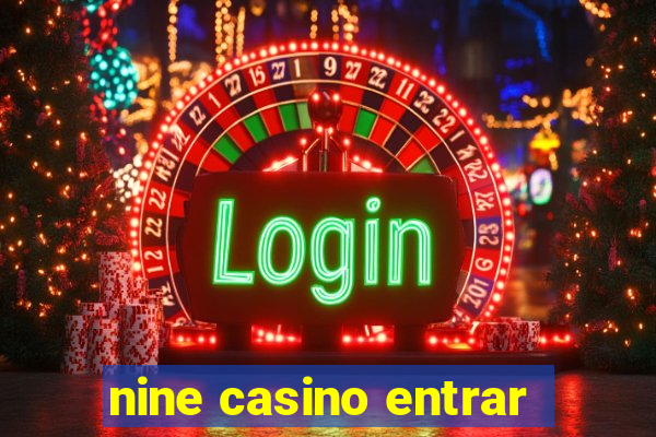 nine casino entrar