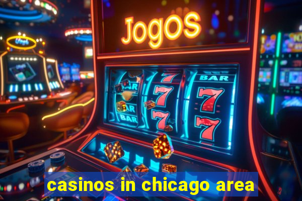 casinos in chicago area