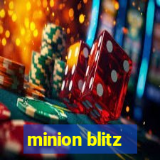 minion blitz