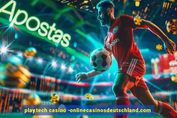 playtech casino -onlinecasinosdeutschland.com