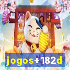 jogos+182d