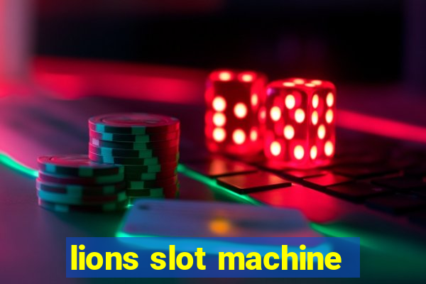 lions slot machine