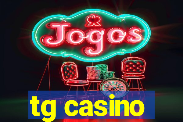 tg casino