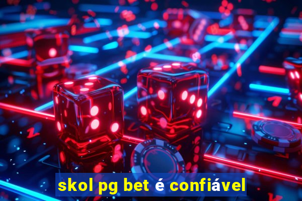 skol pg bet é confiável